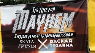 It’s time for Mayhem - Sweden’s best Extreme Sport Show - Orebro 2019