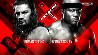 Roman Reigns vs Bobby Lashley WWE Extreme Rules 2018 Highlights, Match Card and Promo
