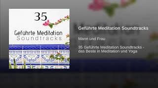 Geführte Meditation Soundtracks