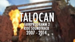 Phantasialand - Talocan Fahrprogramm 2 - Ride Soundtrack 2007 - 2014