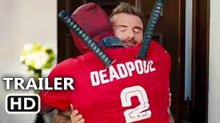 DEADPOOL 2 "Deadpool Meets David Beckham" Trailer (2018) Ryan Reynolds Movie HD
