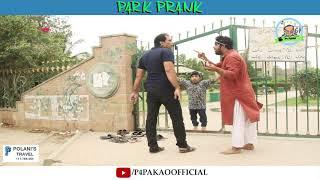 | Park Prank | By Nadir Ali & Rizwan In | P4 Pakao | 2018