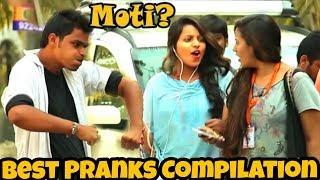 Calling Cute Girls "MOTI" Best Indian Pranks Compilation 2018 | Pranks In India |