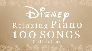 Disney  Piano 100 SONGS Collection - 24/7 for Studying,Concentration,Relaxation Piano Covered by kno