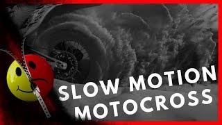 Slow motion motocross 2018
