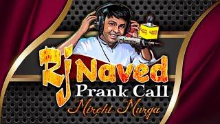 RJ Naved Radio Mirchi Murga | Rj Naved Prank Call 2019 | Rj naved mirchi murga 2019 | Rj naved prank