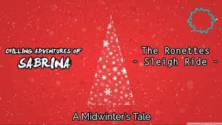 The Ronettes - Sleigh Ride (Chilling Adventures of Sabrina) Soundtrack