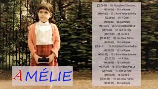 Amélie Soundtrack- Amélie Poulain Soundtrack Playlist 2018 || Amelie Full Soundtrack Full Album 2018