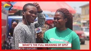 What's the Full Meaning of GPS? | Street Quiz | Funny African Videos | Funny Videos | African Comedy
