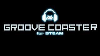 Groove Coaster for Steam Trailer
