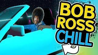 BOB ROSS CHILL | VRCHAT Funny Moments