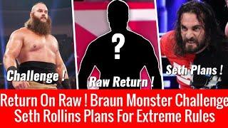 Braun Strowman 'MONSTER' Challenge ! Raw Superstar Returns 2018 ! Seth Rollins Plan Extreme Rules
