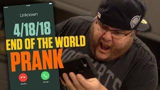 THE END OF THE WORLD PRANK! **APRIL 18TH, 2018**