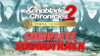 Xenoblade Chronicles 2: Torna ~ The Golden Country - FULL Soundtrack [Complete OST]