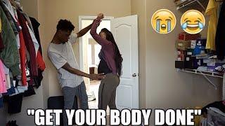 "I THINK YOU SHOULD GET YOUR BODY DONE" PRANK ON GIRLFRIEND!!! ( SHE CRIES)