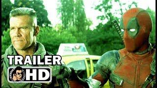 DEADPOOL 2 "Friends with Cable" Trailer NEW (2018) Ryan Reynolds Marvel Movie HD