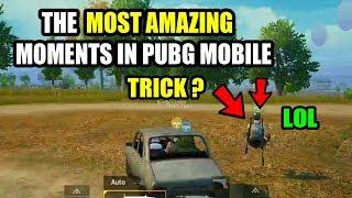 New Amazing & Hilarious PUBG MOBILE Moments | Unbelievable And funny moments 2018 in pubg mobile !