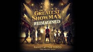 Panic! At The Disco - The Greatest Show [from The Greatest Showman: Reimagined]