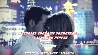 Avengers Endgame Soundtrack - I Love You Pepper (Fanmade)