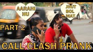 CALL CLASH PRANK ON GIRLS (PART 2) | PRANK IN INDIA | BY VJ PAWAN SINGH