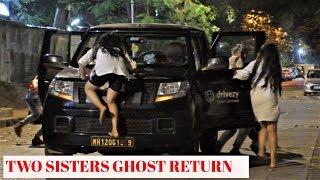 Two Extreme Real Ghost Sisters Return Prank (MUST WATCH) |Pranks In India| The Japes