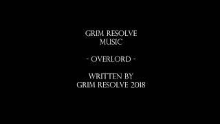 Overlord By Grim Resolve - 40k Soundtrack