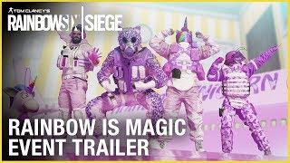 Rainbow Six Siege: Rainbow is Magic Event | Trailer | Ubisoft [NA]