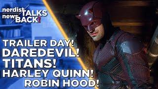 Trailers Round-Up: Daredevil, Titans, Harley Quinn & More! (Nerdist News Talks Back)