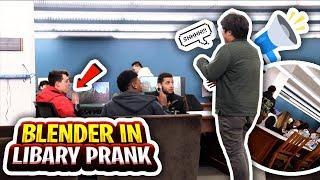 Using a BLENDER in the Library PRANK!