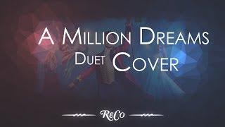 A Million Dreams - Duett Cover (The greatest Showman Soundtrack)