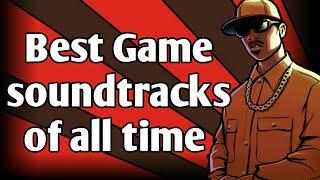 Best Game soundtracks | Best Game theme songs | Best Game soundtracks of all time