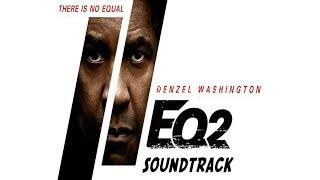 THE EQUALIZER 2 Soundtrack Trailer Song Music Theme Song [Background Song]