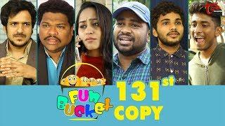 Fun Bucket | 131st Episode | Funny Videos | Telugu Comedy Web Series | By Sai Teja - TeluguOne